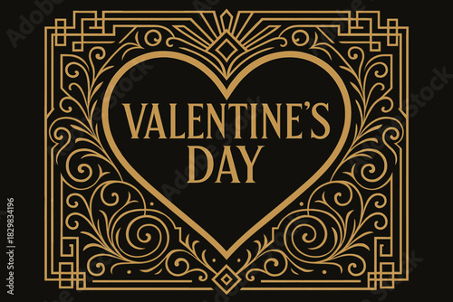 A luxurious greeting card in Art Deco style (Gatsby style): black background, golden (bronze) ornaments, a large central heart with the inscription “HAPPY VALENTINE'S DAY” in a classic 1920s font.