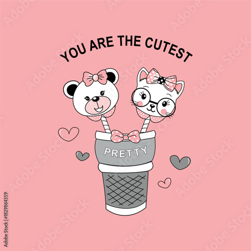  You are the cutest, Pretty, bear, cat - Girl t-shirt vector illustration design