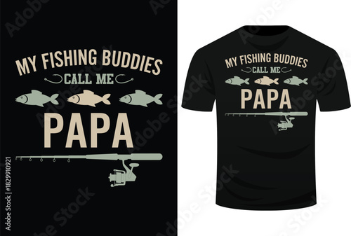 My Fishing Buddies Call Me Papa Father's Day Svg Design