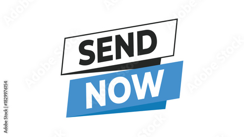 Send now text on modern white and blue layered banner graphic for urgent communication and delivery message. fast action required. Vector