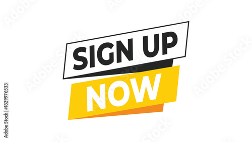 Sign up now button graphic, modern tilted banner design for website registration, online membership enrollment or service subscription. Vector