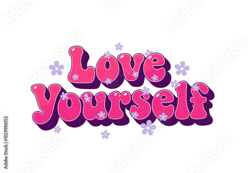 Love yourself groovy retro typography text design with vibrant pink bubbly letters and playful purple flowers, isolated on a clean white background.