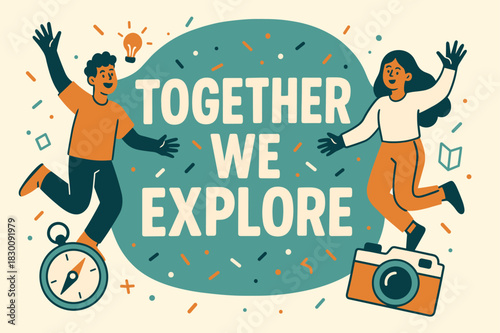 Adventure Awaits Banner. Together we explore banner, flat vector illustration, bold oversized text inside rounded blob, cartoon characters jumping and waving,