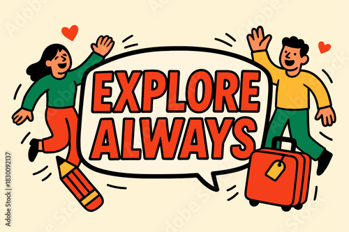 Explore Adventure Banner. Explore always banner, flat vector illustration, bold oversized text inside sticker outline, cartoon characters dancing and waving,