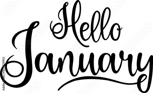 Handwritten, hello January, lettering message. December welcome quote. Modern lettering. Design for cards, banners, posters.	