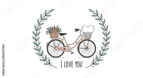 Charming vintage bicycle with flowers and a heart in baskets, encircled by a botanical wreath and an 'I LOVE YOU' message.