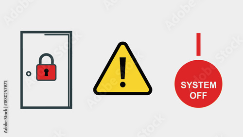 Image depicts a locked door, a warning sign, and a system off indicator.