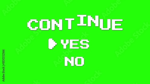 Retro pixel game menu animation, “CONTINUE” screen with YES and NO options, white pixel arrow pointer, 8-bit video game interface, classic gaming UI on green screen