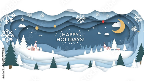 Festive paper cut winter wonderland landscape with snow, trees, houses, and a crescent moon, wishing happy holidays