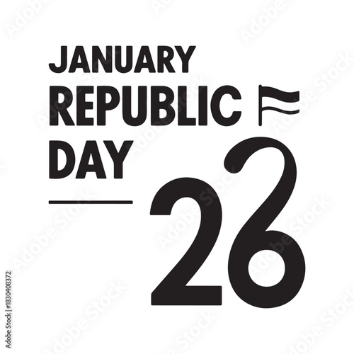 January 26 Celebrating Republic Day, Sovereignty, and the Constitution of the Nation. 