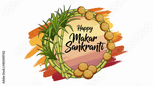 Happy Makar Sankranti festival celebration with sugarcane and sweets.