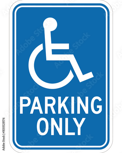 Handicap accessible parking sign with wheelchair symbol and text
