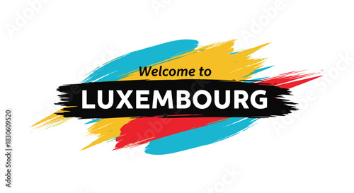 'Welcome to Luxembourg' travel message in modern typography over a background of artistic brush strokes in flag colors.