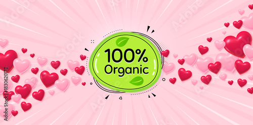 Organic food love banner with 3d hearts. Sunburst flare background. Organic food banner. Nature bio product tag. Vegetarian eco icon. Valentines day greeting card. Vector