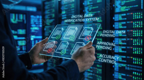 Digital Data Verification and Validation System. Holding a tablet displaying glowing icons of documents with green checkmarks and red X marks, digital data verification