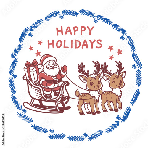 Festive Christmas illustration featuring Santa in a sleigh pulled by two cute reindeer, surrounded by a decorative wreath and “Happy Holidays” text. Charming hand-drawn winter holiday design