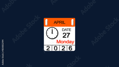 27 April 2026 Calendar illustration with clock icon. Perfect for countdown videos, on a black background. and stunning 4k illustration .