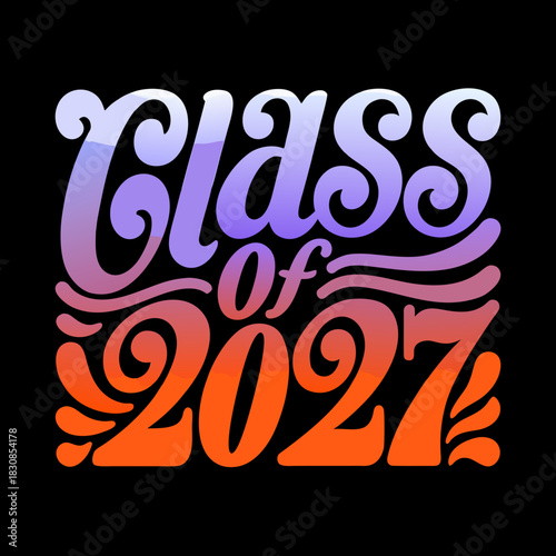 Class of 2027 retro script text gradient graduation