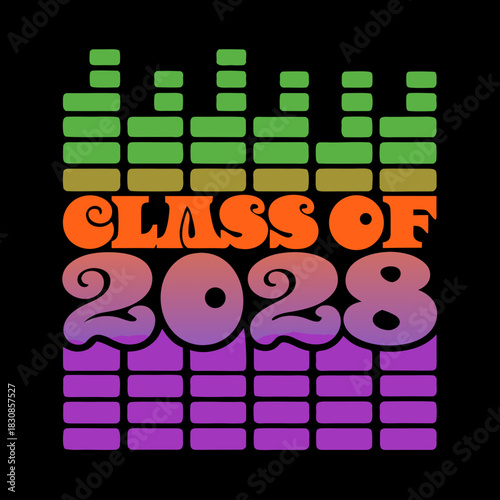 Class of 2028 text with music equalizer bars graduation