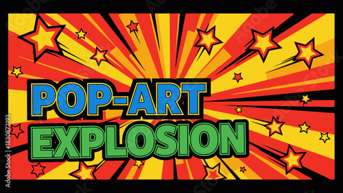 A vibrant "Pop-Art Explosion" graphic with bold text and starburst background.