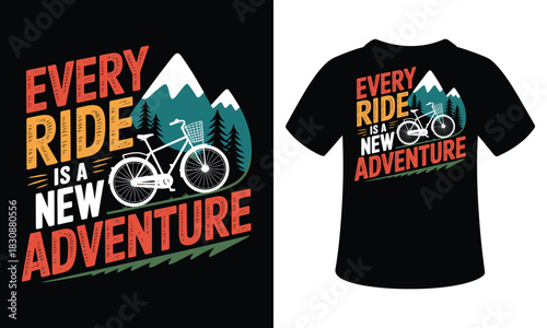 Evary ride is a new Adventure vector t-shirt illustration colorful design 