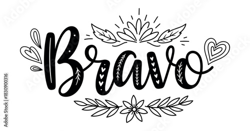 Decorative hand-drawn bravo lettering with floral and heart motifs