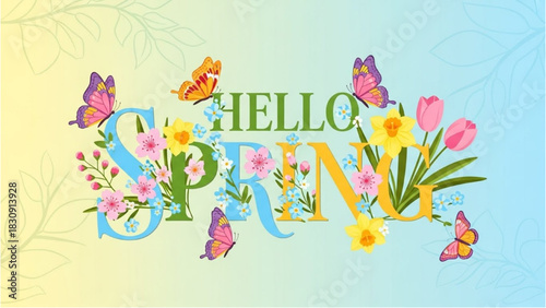 Colorful Hello Spring typography banner decorated with blooming seasonal flowers and butterflies