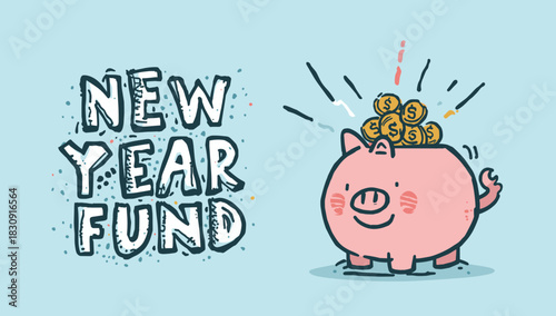 Doodle Vector Art of a Cheerful Piggy Bank with Coins and "New Year Fund" Text