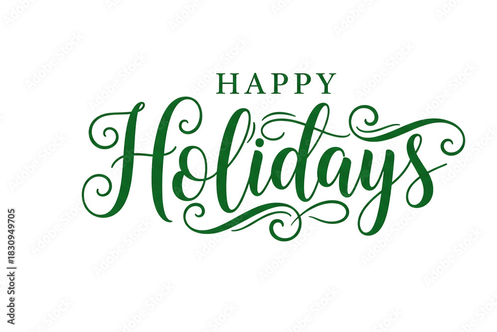 Fototapeta premium Happy holidays elegant script text with green lettering and flourish