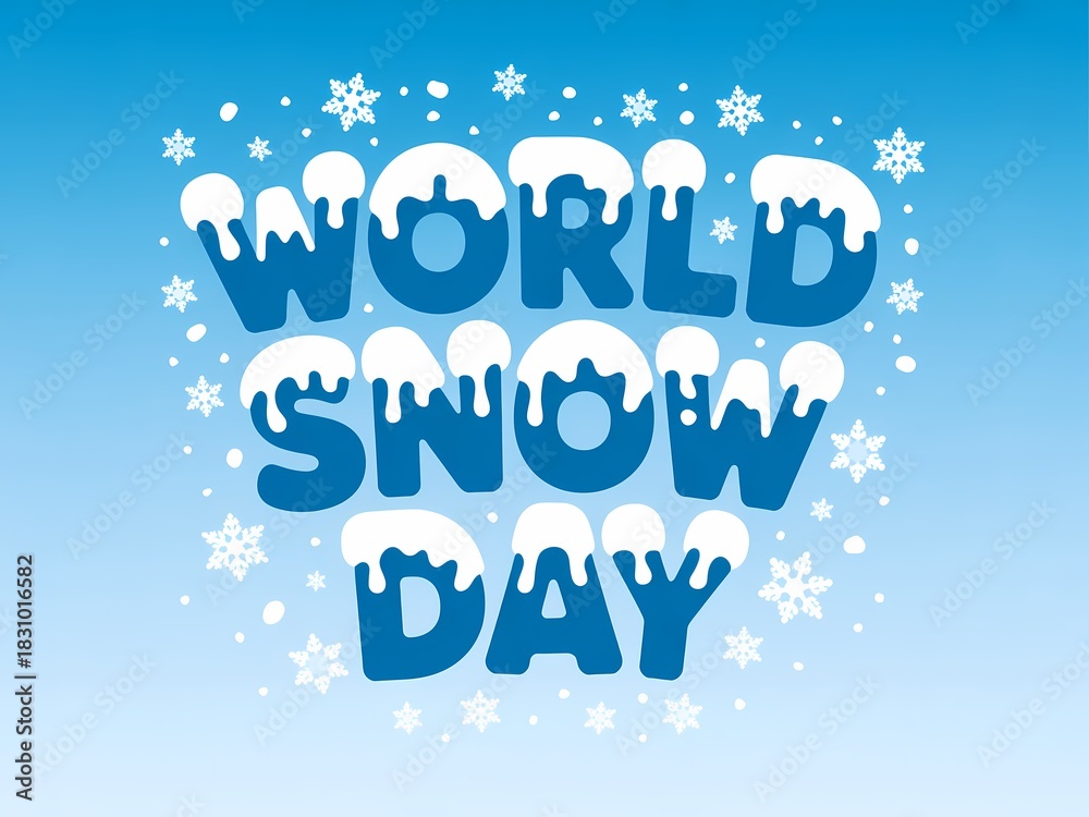 Fototapeta premium Celebrate world snow day with festive blue lettering and falling snowflakes on a gradient background