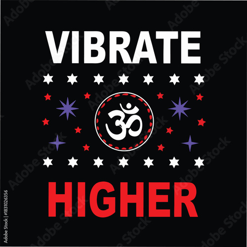 Vibrate higher is spelled out above an Om symbol, stars on a black background