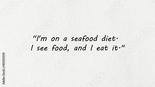 Funny Seafood Diet Quote – Humorous Typography, Minimalist White Background