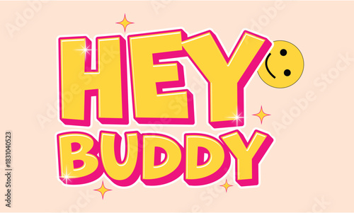  Hey Buddy - Friendly Retro Sticker/Greeting