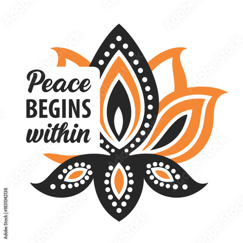 Peace Begins Within text displayed within stylized lotus in black and orange