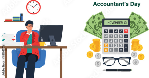 Accountant Working and Accountant's Day Celebration Vector Set Professional Employee at Office Desk and Financial Concept with Calculator, Money, and November 10th Date