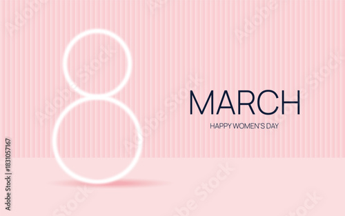 March 8. Women's Day. Background with glowing number 8. Greeting card, poster, invitation.