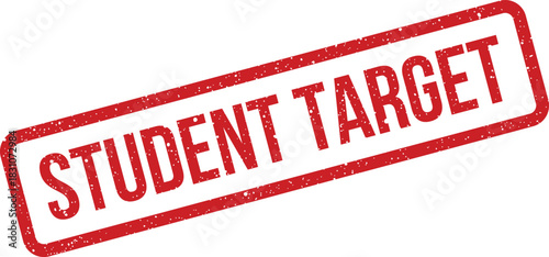 A distinctive red grunge style rubber stamp displaying student target for educational marketing and enrollment campaigns