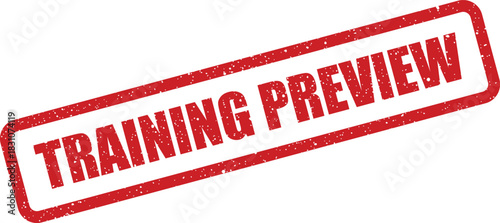 A distressed red rubber stamp featuring the words training preview diagonally across a simple rectangular shape