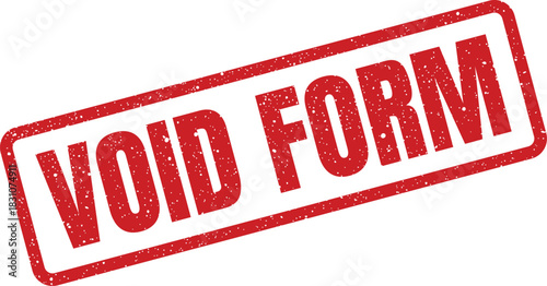 A grungy rectangular stamp featuring the distinct phrase VOID FORM signifying an invalidated document or application