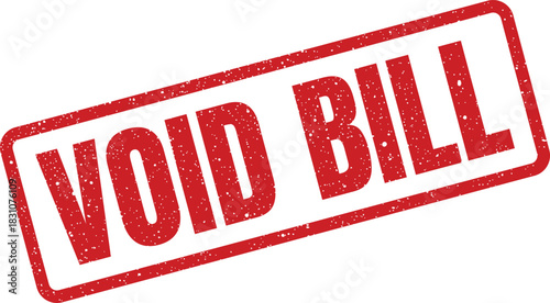 A red distressed rubber stamp effect displaying the bold capital letters VOID BILL diagonally, ideal for indicating invalid invoices or statements