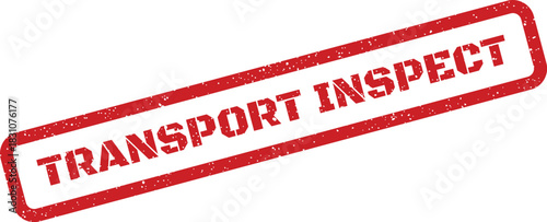 A red grunge effect rubber stamp mark indicating transport inspect required for quality control checks