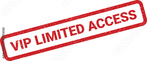 A red grunge style rubber stamp displaying VIP limited access text for restricted entry