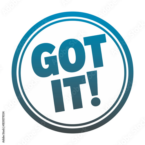 Got it circle stamp with bold blue text