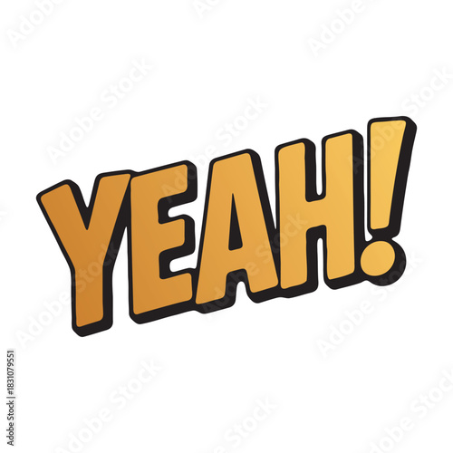 Bold orange yeah word art with exclamation point