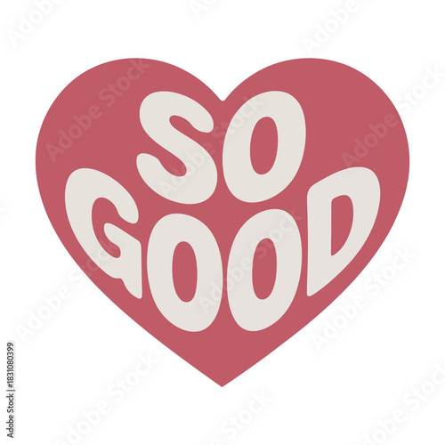 Retro heart with so good text