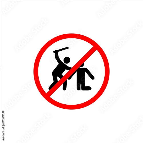 Red prohibition sign indicating no violence or physical assault.