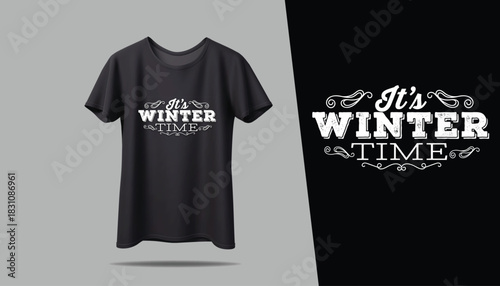 Best WINTER TIME  T-shirt creative design using adobe illustrator and your best choice...	