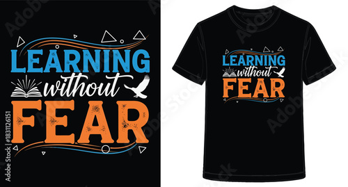 Inspirational Learning TShirt Design Encouraging Education and Growth Without Fear or Limitations Featuring an Eagle and an Open Book