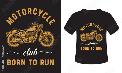 Motorcycle club born to run vintage t shirt design