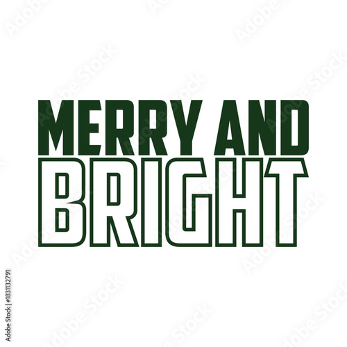 Merry and bright christmas t shirt design with festive typography